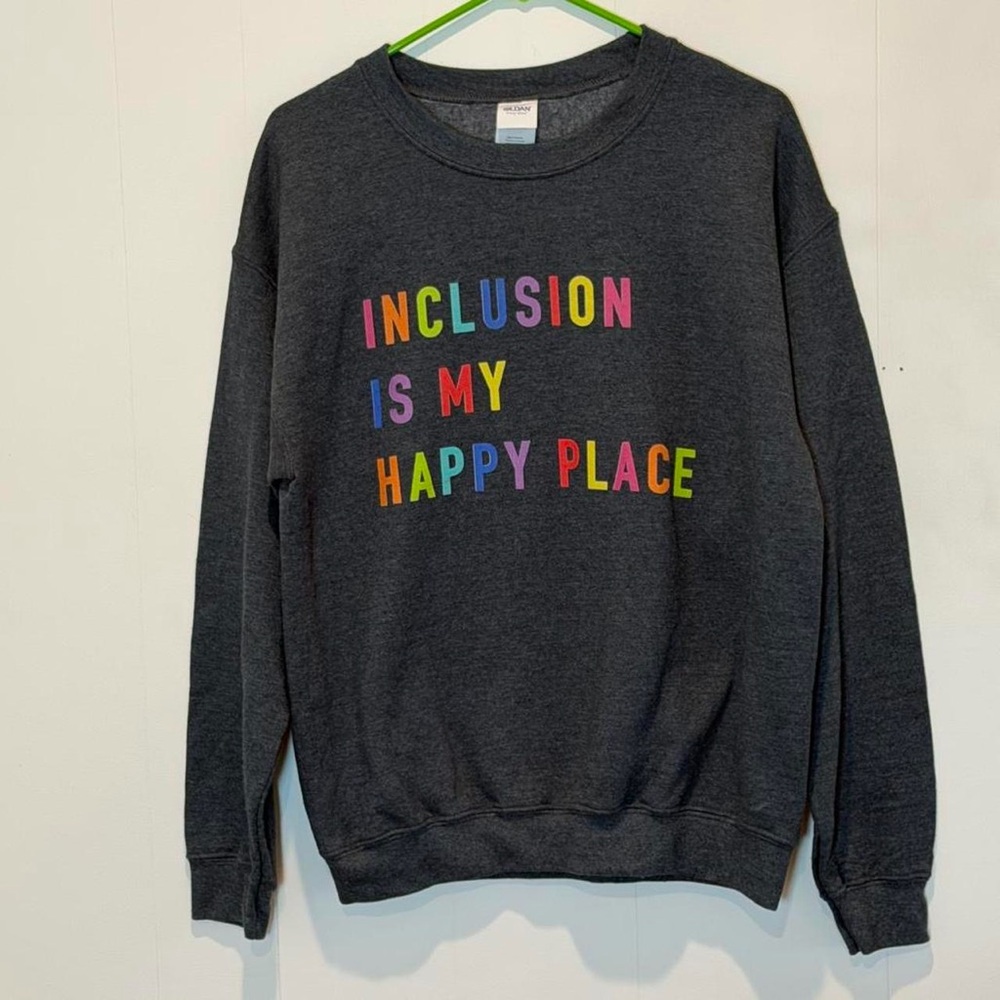 Gildan Teacher Sweatshirt with Multicolor “Inclusion Is My Happy Place” Medium